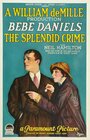 The Splendid Crime (1925) трейлер фильма в хорошем качестве 1080p