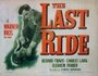 Смотреть «The Last Ride» онлайн фильм в хорошем качестве