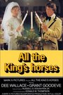 All the King's Horses (1977) скачать бесплатно в хорошем качестве без регистрации и смс 1080p