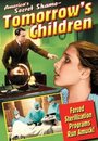 Tomorrow's Children (1934) скачать бесплатно в хорошем качестве без регистрации и смс 1080p