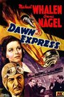 Смотреть «The Dawn Express» онлайн фильм в хорошем качестве