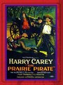 Смотреть «The Prairie Pirate» онлайн фильм в хорошем качестве