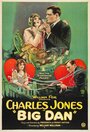 Big Dan (1923) трейлер фильма в хорошем качестве 1080p Big Dan (1923) трейлер фильма в хорошем качестве 1080p