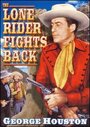 Смотреть «The Lone Rider Fights Back» онлайн фильм в хорошем качестве