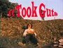 It Took Guts (1979) кадры фильма смотреть онлайн в хорошем качестве