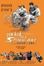 Смотреть «Joe Kid on a Stingray» онлайн фильм в хорошем качестве