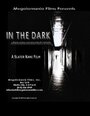 In the Dark (2004) кадры фильма смотреть онлайн в хорошем качестве