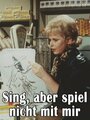 Sing, aber spiel nicht mit mir (1963) кадры фильма смотреть онлайн в хорошем качестве