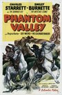 Смотреть «Phantom Valley» онлайн фильм в хорошем качестве