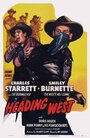 Смотреть «Heading West» онлайн фильм в хорошем качестве