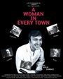 A Woman in Every Town (1993) трейлер фильма в хорошем качестве 1080p