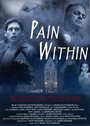 Pain Within (2007) скачать бесплатно в хорошем качестве без регистрации и смс 1080p