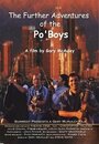 The Further Adventures of the Po' Boys (2003) трейлер фильма в хорошем качестве 1080p