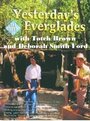 Yesterday's Everglades (1996) скачать бесплатно в хорошем качестве без регистрации и смс 1080p