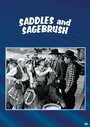 Смотреть «Saddles and Sagebrush» онлайн фильм в хорошем качестве