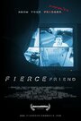 Fierce Friend (2006) кадры фильма смотреть онлайн в хорошем качестве