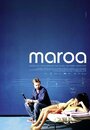 Maroa (2006) трейлер фильма в хорошем качестве 1080p