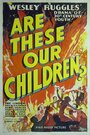 Are These Our Children (1931) трейлер фильма в хорошем качестве 1080p