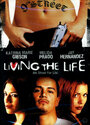 Living the Life (2000) кадры фильма смотреть онлайн в хорошем качестве