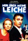 Nur über meine Leiche (1995) скачать бесплатно в хорошем качестве без регистрации и смс 1080p