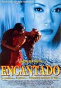 Encantado (2002) кадры фильма смотреть онлайн в хорошем качестве