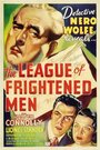 Смотреть «The League of Frightened Men» онлайн фильм в хорошем качестве