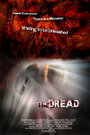 The Dread (2007) кадры фильма смотреть онлайн в хорошем качестве