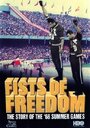 Fists of Freedom: The Story of the '68 Summer Games (1999) кадры фильма смотреть онлайн в хорошем качестве