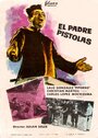 El padre Pistolas (1961) кадры фильма смотреть онлайн в хорошем качестве