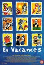 En vacances (2000) трейлер фильма в хорошем качестве 1080p