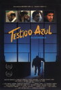 Testigo azul (1989) кадры фильма смотреть онлайн в хорошем качестве