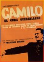 Смотреть «Camilo, el cura guerrillero» онлайн фильм в хорошем качестве