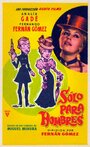 Sólo para hombres (1960) скачать бесплатно в хорошем качестве без регистрации и смс 1080p Sólo para hombres (1960) скачать бесплатно в хорошем качестве без регистрации и смс 1080p