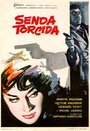 Senda torcida (1963) скачать бесплатно в хорошем качестве без регистрации и смс 1080p