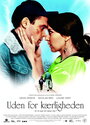 Uden for kærligheden (2007) скачать бесплатно в хорошем качестве без регистрации и смс 1080p