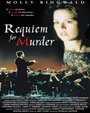 Смотреть «Requiem for Murder» онлайн фильм в хорошем качестве