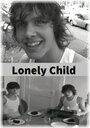 Lonely Child (2005) кадры фильма смотреть онлайн в хорошем качестве