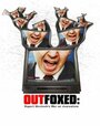 Outfoxed: Rupert Murdoch's War on Journalism (2004) трейлер фильма в хорошем качестве 1080p