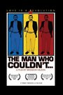 The Man Who Couldn't (2005) трейлер фильма в хорошем качестве 1080p