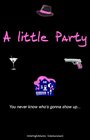 A Little Party (2009)