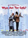 What Are the Odds? (2006) трейлер фильма в хорошем качестве 1080p