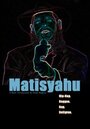 Matisyahu (2004) трейлер фильма в хорошем качестве 1080p