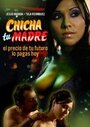 Chicha tu madre (2006) скачать бесплатно в хорошем качестве без регистрации и смс 1080p