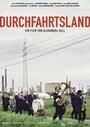 Смотреть «Durchfahrtsland» онлайн фильм в хорошем качестве