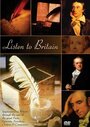 Смотреть «Listen to Britain: Impressions of Britain Through the Eyes of the Great Poets, Lyricists, Novelists, Orators & Composers» онлайн фильм в хорошем