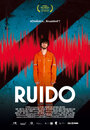 Смотреть «Ruido» онлайн фильм в хорошем качестве