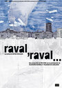 Raval, Raval... (2006) скачать бесплатно в хорошем качестве без регистрации и смс 1080p