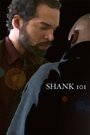 Shank 101 (2006) скачать бесплатно в хорошем качестве без регистрации и смс 1080p