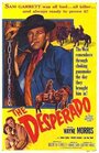 Смотреть «The Desperado» онлайн фильм в хорошем качестве