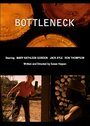 Bottleneck (2006) скачать бесплатно в хорошем качестве без регистрации и смс 1080p